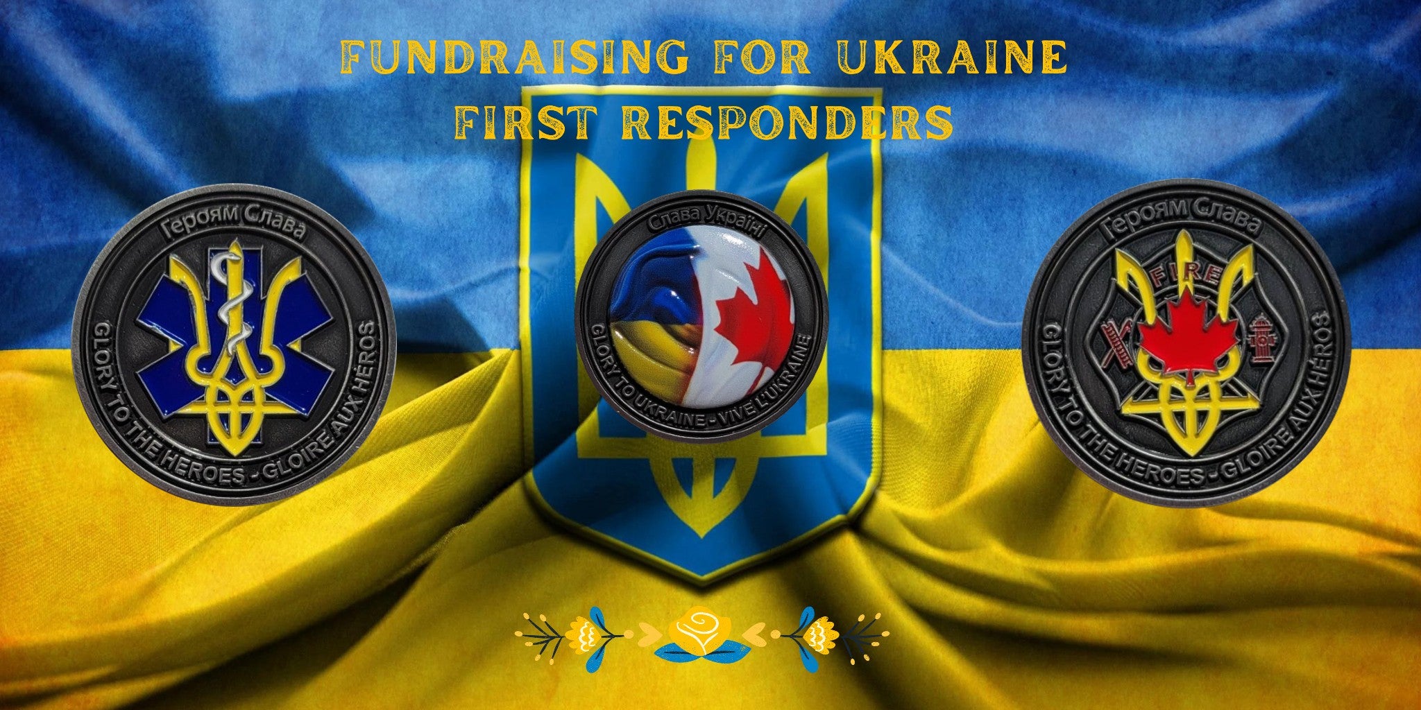 Ukrainian fundraiser banner showing three unique coins. One EMS, another FIRE and the last with the Canadian and Ukraine flags intertwined.